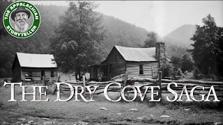 Appalachias Storyteller The Dry Cove Saga