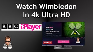 How to watch wimbledon in 4K HDR iPlayer
