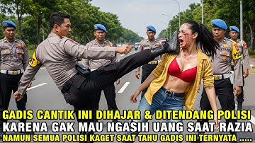 GADIS CANTIK INI DIHAJAR & DITENDANG OKNUM POLISI AROGAN ‼️KARENA GAK NGASIH UANG DAMAI SAAT RAZIA