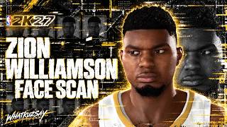 2K27 | Zion Williamson Face Scan Tutorial