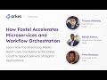 How Foxtel Accelerates Microservices and Workflow Orchestration | Webinar - June'23