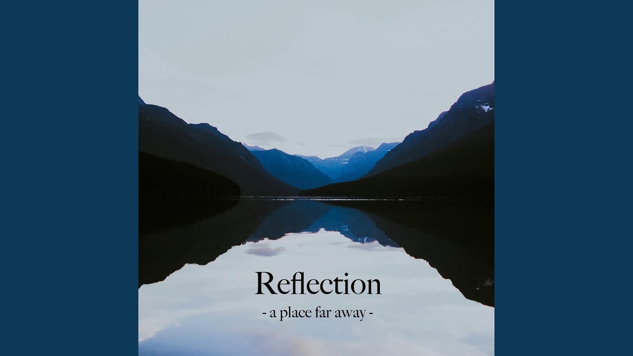 Watch Reflection on YouTube Watch Reflection on YouTube