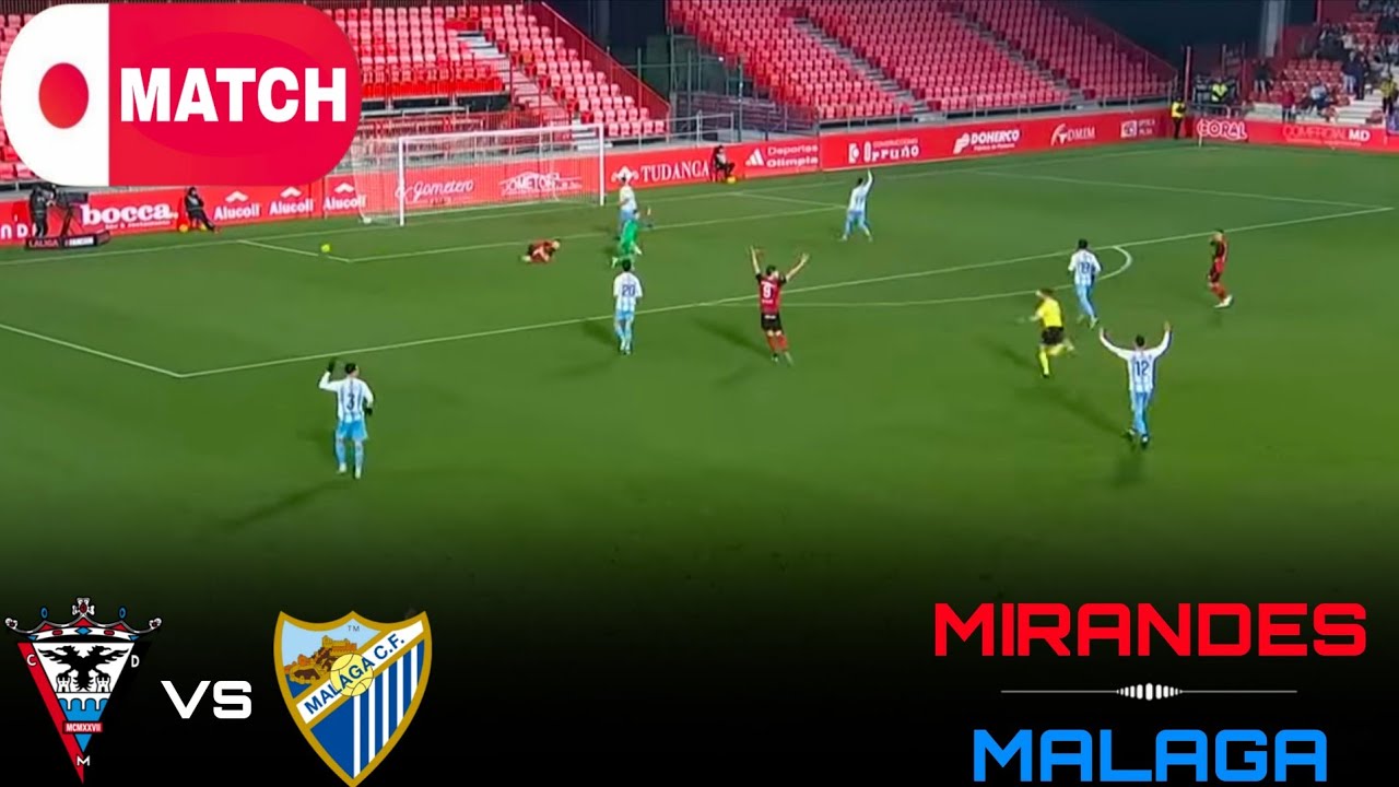 LIVE : Mirandés vs Málaga Live Stream / Spanish LALIGA 2 Match - 2026