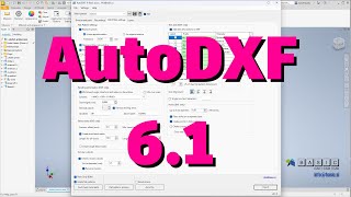 Autodxf V6.1 For Inventor 2025 - Whats New?