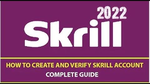 HOW TO CREATE SKRILL ACCOUNT AND STEP BY STEP VERIFY SKRILL ACCOUNT 2022