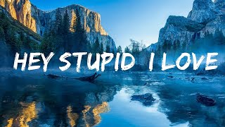 JP Saxe - Hey Stupid, I Love You (Lyrics) |Top Version