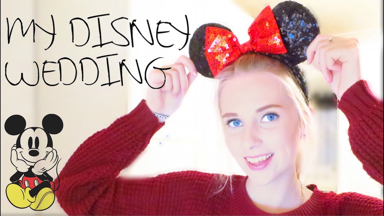 PLANNING MY DISNEY WEDDING! fabuloushannah YouTube