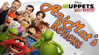 Muppets Most Wanted - AniMat's Reviews