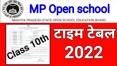 open school time table 2022 || MPSOS Exam Time Table 2022 class 10th || mp open exam date 2022