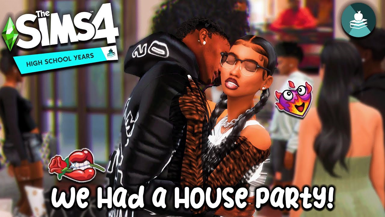 House Party Vibes!! // The Sims 4 High School Years LP Ep. #9