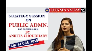 Public Administration Optional Strategy By Ankita Choudhary Air-14 CSE 2018