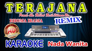 Terajana Remix Karaoke Lirik Rhoma Irama HD Audio Nada Wanita