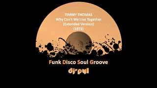 Video thumbnail of "TIMMY THOMAS - Why Can't We Live Together (Extended Version) (1972)"