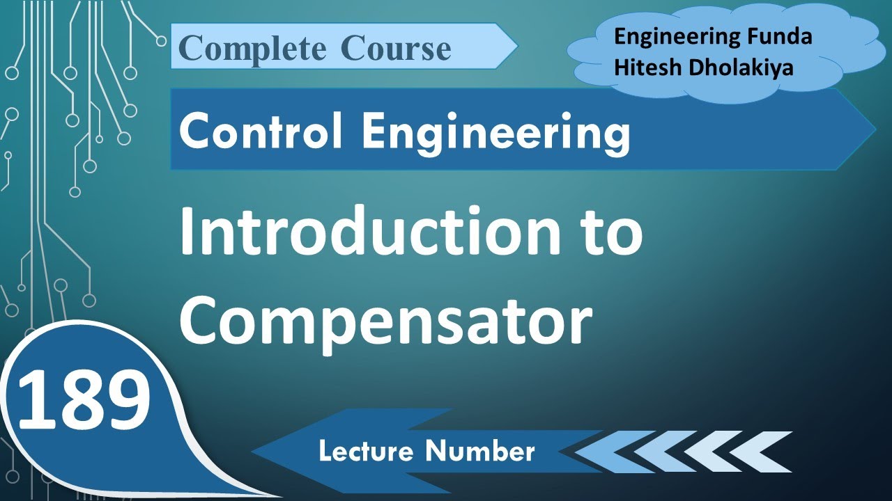 Compensators Introduction, Basics, and Types in Control Systems YouTube