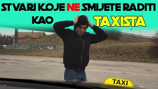 Stvari Koje NE Smijete Raditi: kao Taksista