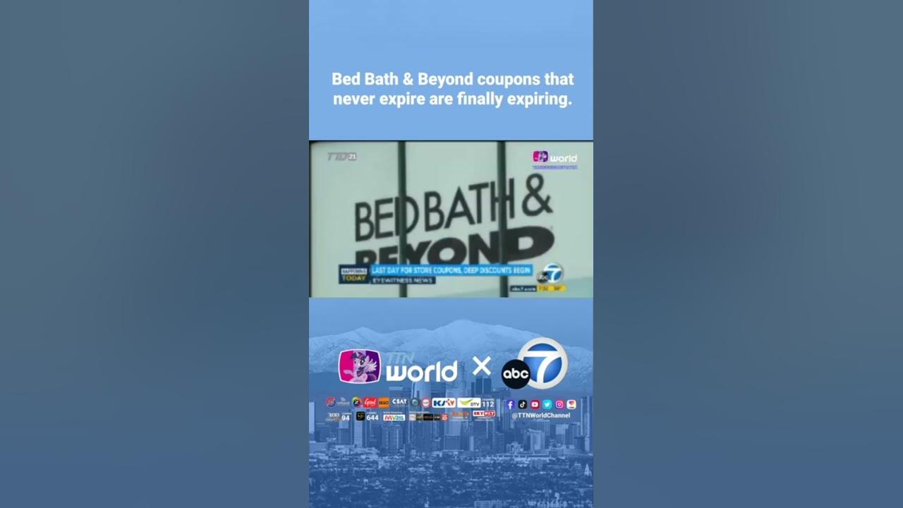 Bed Bath & Beyond coupons that never expire are finally expiring. 