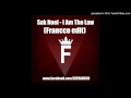 Sak Noel I Am The Law Francco Edit mp3