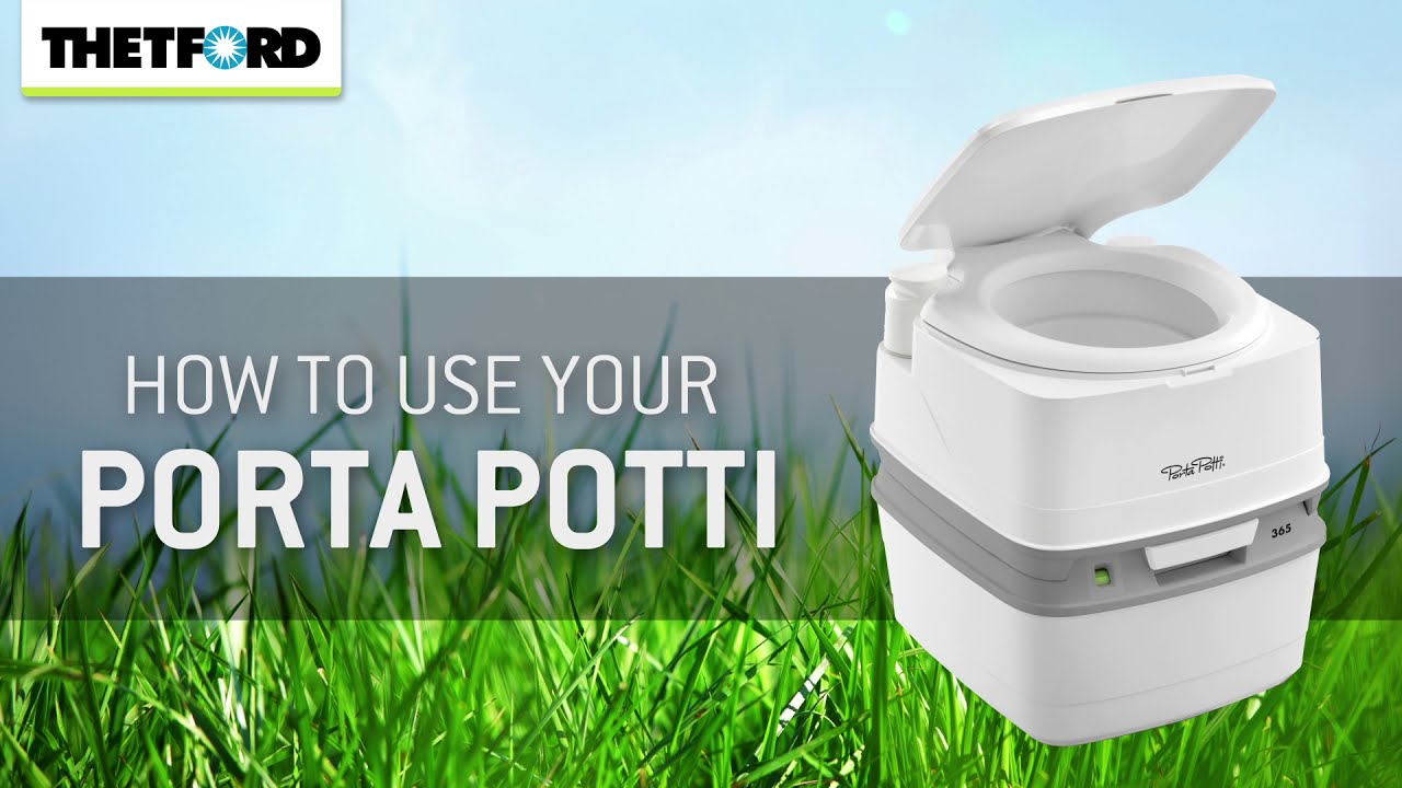 How to use your Thetford Porta Potti 