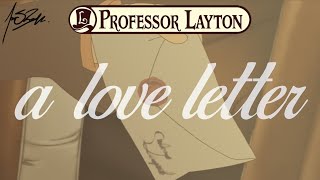 Professor Layton - A Love Letter