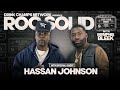 Hassan Johnson Talks The Wire, Fame &amp; Survival on ROC Solid | Drink Champs Network