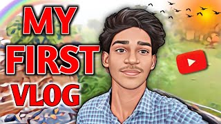 My First Vlog ? || My First Video On Youtube || Chhotu Raja Vlogs