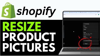 How to Resize Product Pictures in Shopify 2025 (QUICK & EASY)