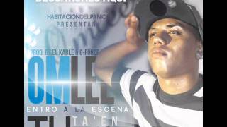 Omlee - Tu Ta en Frice (El Kable & G-Force)(WWW.NOTAMOBUCANDO.COM)