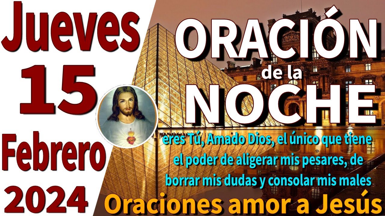 oración de la noche de hoy Jueves 15 de Febrero de 2024 - Hechos 26:22 ...