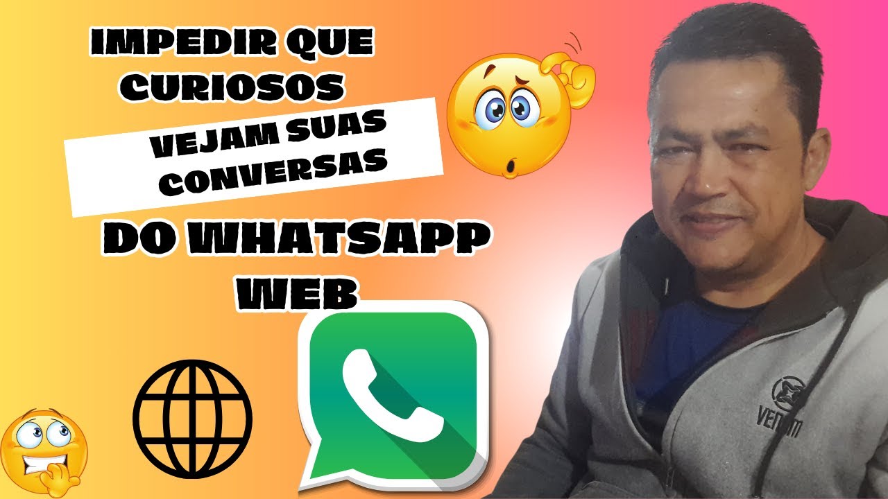 COMO IMPEDIR QUE CURIOSOS VEJAM SUAS CONVERSAS DO WHATSAPP WEB - YouTube
