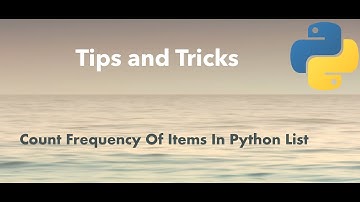 Python Tip: Count Frequency Of Items In Python List