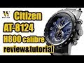 Citizen AT 8124 Eco Drive - H800 Caliber - review & tutorial on how to setup and use all fucntions
