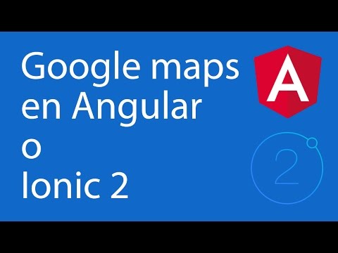 Como usar google maps en Angular 2 (o en Ionic 2)