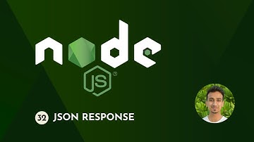 Node.js Tutorial - 32 - JSON Response