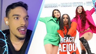 React Rebecca, Pabllo Vittar & Vivi - AEIOU (Clipe Oficial)