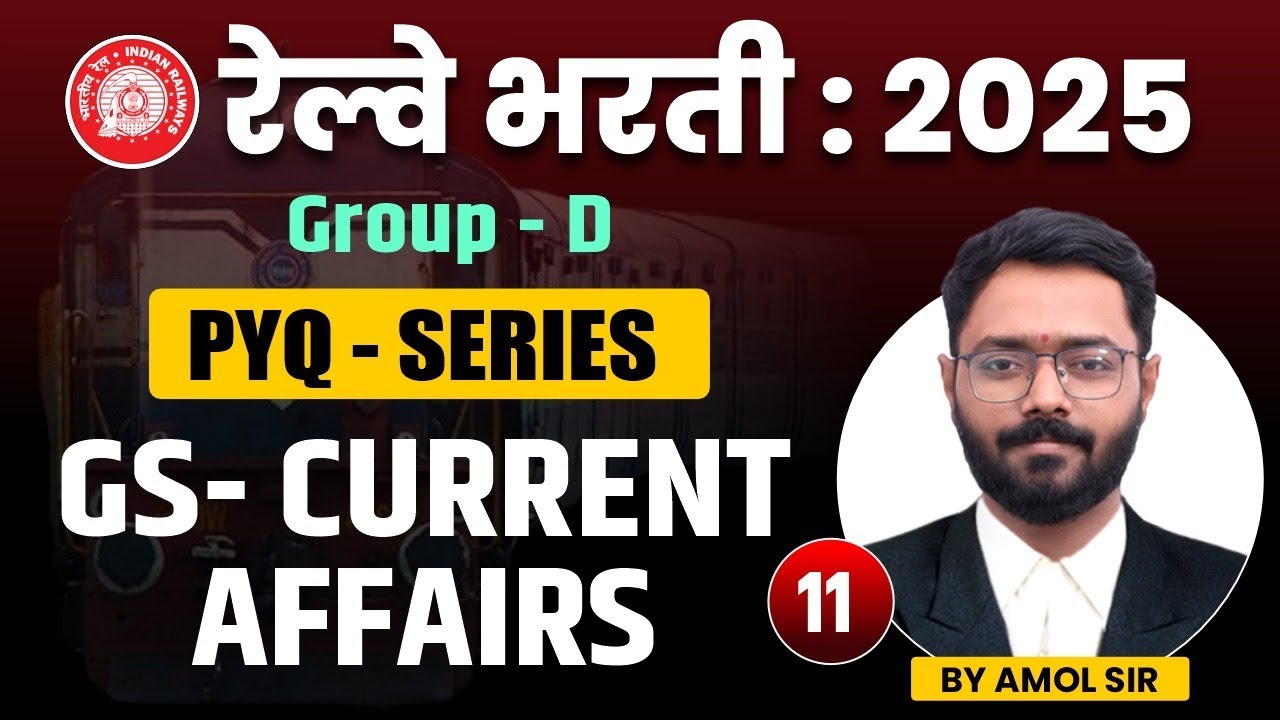 Railway Bharti 2025 | RRB Group D | PYQ Series for GS & Current Affairs Preparation!