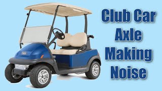 How To Replace Rear Axle Bearings on Club Car DS Precedent Golf Cart | Axle Makes Noise When Turning