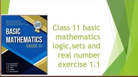 class 11 logic, sets and real numbers exercise 1.1