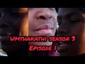 Umthakathi season 3 episode 1