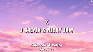 X (Slowed + English Lyric) - J Balvin & Nicky Jam