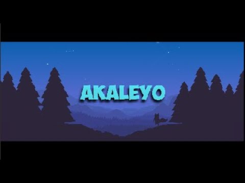AKALEYO HD KARAOKE GRANDMASTER 2012 WITH LYRICS