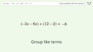 Solve -3(z-4)-2(3z+1)=-8: Linear Equation Video Solution | Tiger Algebra