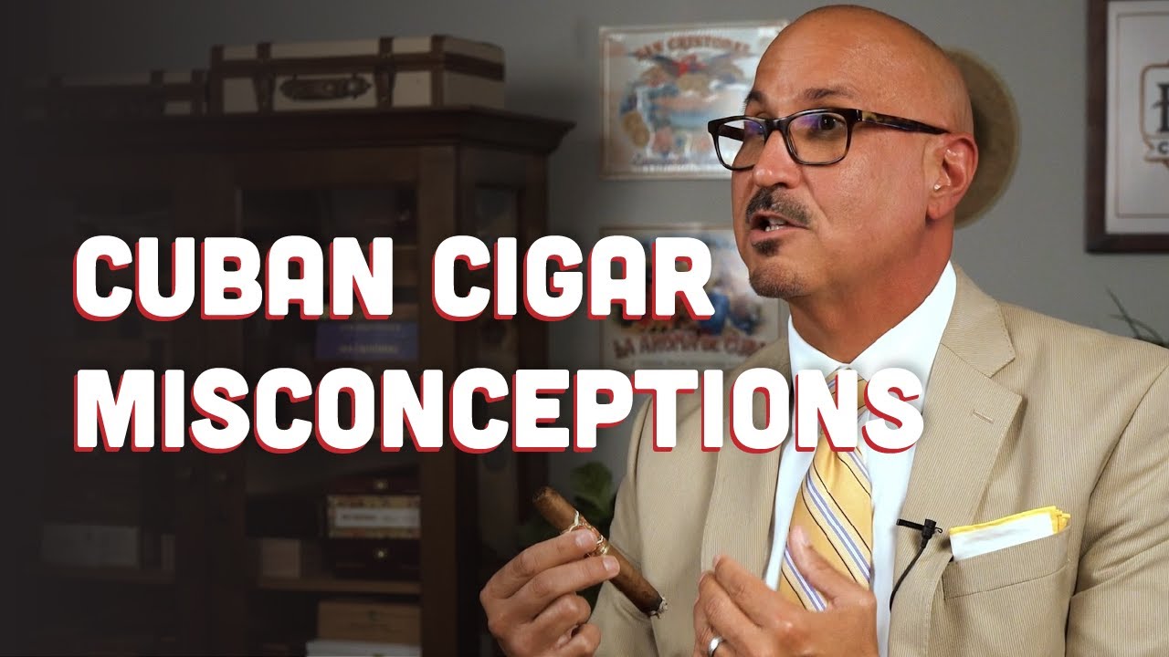 Cuban Cigar Misconceptions