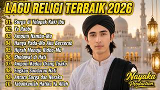 Surga di Telapak Kaki Ibu - Lagu Religi Islam Terbaik Penyejuk Hati - Playlist 52 - Nayaka Music
