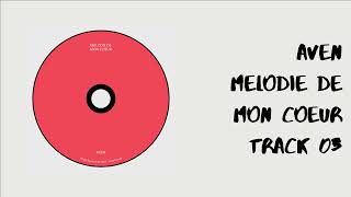 Aven Sharp - Mélodie de mon Cœur (Audio)