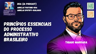 Princípios Essenciais do Processo Administrativo Brasileiro