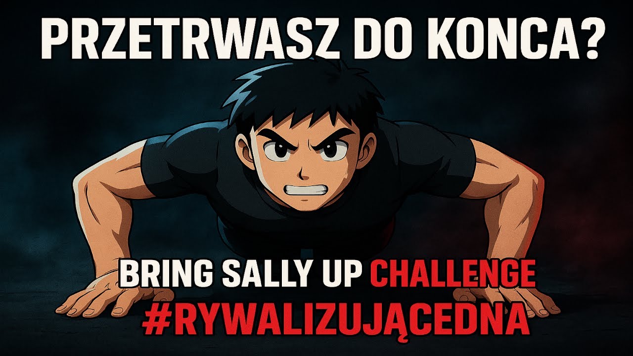 Bring Sally Up - Push Up Challenge