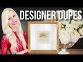 *DESIGNER DUPES* HIGH END LOOK FOR LESS HOME DECOR!