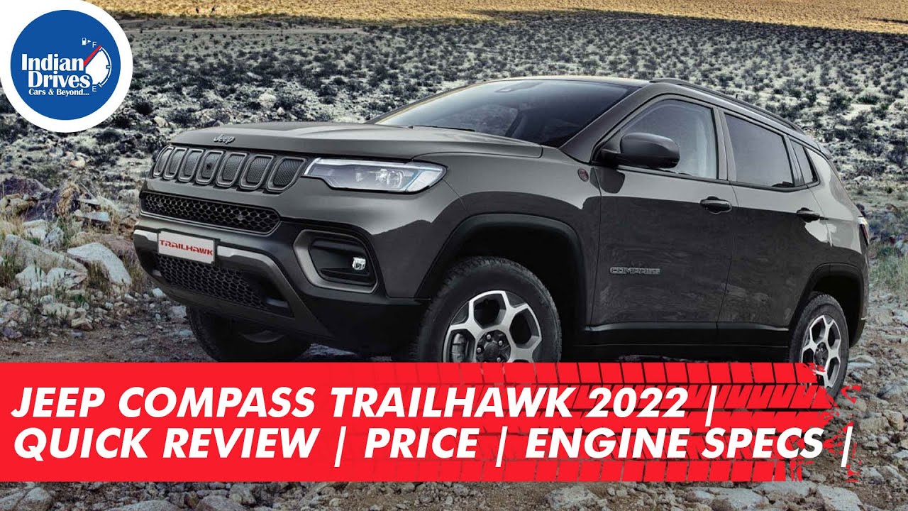 Jeep Compass Trailhawk 2022 | Quick Review | Price | Engine Specs |