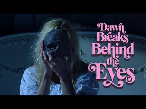 Dawn Breaks Behind the Eyes (2021) fragman