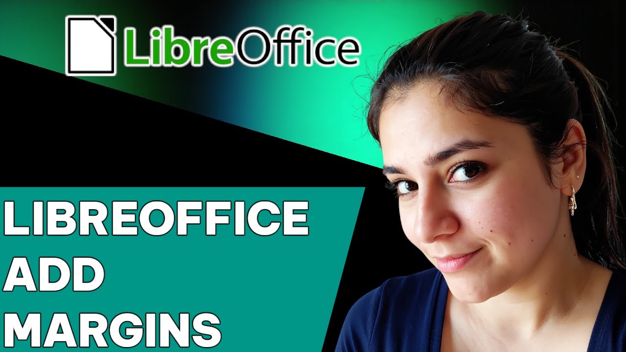 How to Add or Change Margins in LibreOffice Writer - YouTube